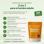 CAPSULAS DE CALABAZA. 2 en 1 para el hombre adulto. Semilla de calabaza: Aceite prensado en frío de las pepitas, con ácidos grasos y fitoesteroles. Saw palmetto: Fruto de una palma pequeña, de uso tradicional en suplementos para hombres. Cápsula blanda: Fácil de tragar, ideal para tomar todos los días. Sin alérgenos comunes: Según su empaque, no contiene gluten, lácteos ni soya. Para el hombre adulto: Un suplemento para sumar a su rutina diaria.